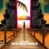 Stream & download Into Your World (Extended Mix) - Single