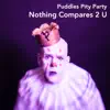 Nothing Compares 2 U - Single album lyrics, reviews, download