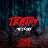 Testify - Single album lyrics, reviews, download