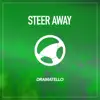 Steer Away - Single album lyrics, reviews, download