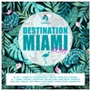 Destination: Miami 2019
