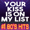 Your Kiss Is on My List - Single