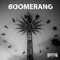 Boomerang - Güecha Bacatá lyrics