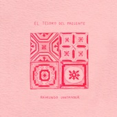 El Tesoro del Presente artwork