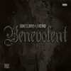 Benevolent (feat. J Reno) - Single album lyrics, reviews, download