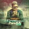 Stream & download Eres Todo para Mi - Single