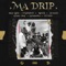Ma Drip (feat. O'Kenneth, Reggie, Jay Bahd, Kwaku DMC, Kawabanga & City Boy) artwork