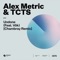 Alex Metric, TCTS, VÖK Ft. VÖK - Undone [Chambray Extended Remix]