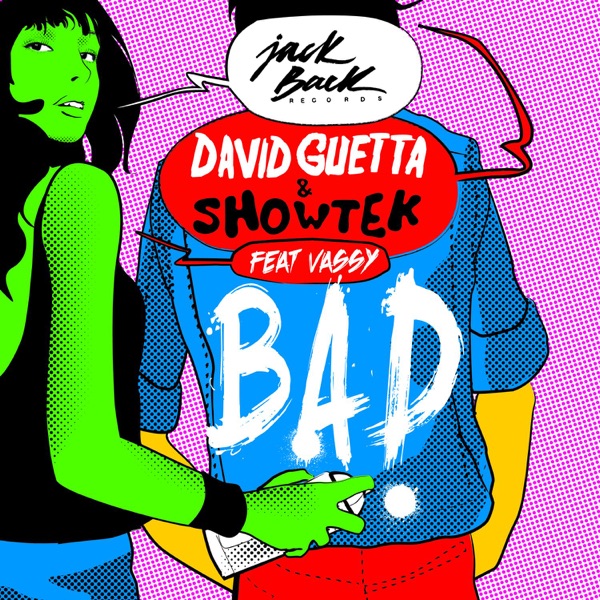 Bad (feat. Vassy) [Radio Edit] - Single - David Guetta & Showtek