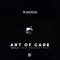 Art of Care (feat. Brandon Pryde) - The Heart of Glass lyrics