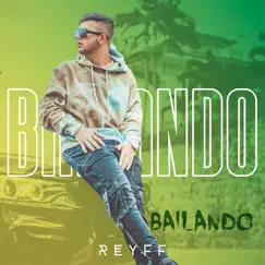 Bailando - Single by Reyff album reviews, ratings, credits