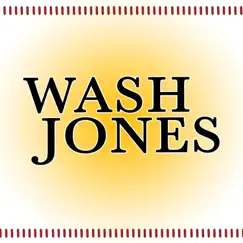 Wash Jones - Single by Squirrel Nut Zippers album reviews, ratings, credits