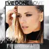 I've Done Love - Single album lyrics, reviews, download