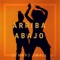 Arriba Abajo - Demaro Small lyrics