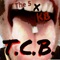 T.C.B. (feat. Kontraband & KB Official) - The 5 lyrics