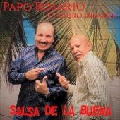 Papo Rosario - Salsa de la Buena (feat. Isidro Infante)