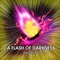 A Flash of Darkness - Brandon Yates lyrics