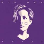 Ria Mae - Trixi