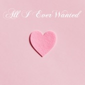 All I Ever Wanted artwork