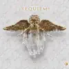 Requiem - Single album lyrics, reviews, download