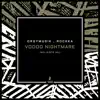 Stream & download Vodoo Nightmare - Single