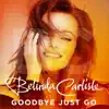 Goodbye Just Go - Single album lyrics, reviews, download