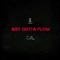 Just Gotta Flow (feat. Audio Push) - Cal lyrics