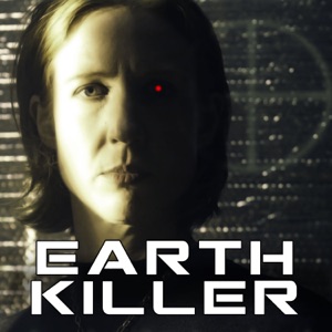 Earthkiller Episode 4 "Seven Soldiers, Seven Guns"