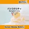 Bangkok City (Music Box [Slower] Short Version) - Korean Melody Maker lyrics