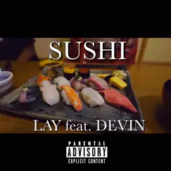 Sushi (feat. Devin) Song Lyrics