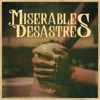 Miserables Desastres - Single