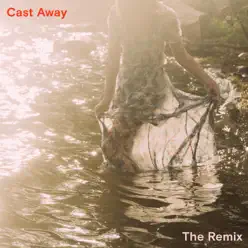 Cast Away (Ghost Loft Remix) - Single - Ella Vos Cast Away (Ghost Loft Remix) - Single - Ella Vos