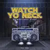 Watch Yo Neck - Single (feat. Temu) - Single album lyrics, reviews, download