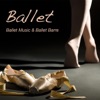 Ballet: Ballet Music & Ballet Barre, Piano Music for Ballet Moves, Ballet Workout and Ballet Warm Up Exercises, Background Music for Ballet Classes