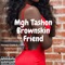 Brownskin Friend - MGH Tashon lyrics
