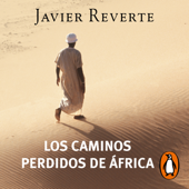 Los caminos perdidos de África (Trilogía de África 3) - Javier Reverte