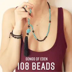 108 Beads by Songs Of Eden album reviews, ratings, credits