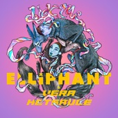 elliphant;Vera Hotsauce - Lick Me