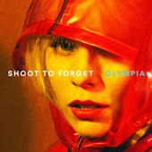 Olympia - Shoot to Forget