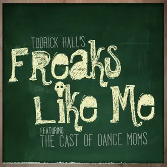 Freaks Like Me (featuring Mack Z & the ALDC) by Todrick Hall song reviws