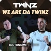 We Are da Twinz - Single