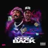 Double Back - Single (feat. G Perico) - Single album lyrics, reviews, download