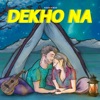 Dekho Na - Single