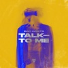 Talk to Me - Single, 2020