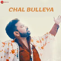 Chal Bulleya - Single by Peji Shahkoti album reviews, ratings, credits