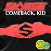 Comeback, Kid album lyrics, reviews, download