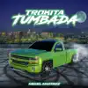 Trokita Tumbada - Single album lyrics, reviews, download