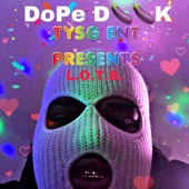 L.O.T.S. - Dope Dick