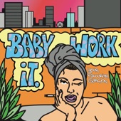 Baby Work It artwork