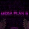 Mega Plan B - Dante dj lyrics